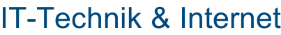 IT-Technik & Internet