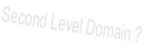 Second Level Domain ?